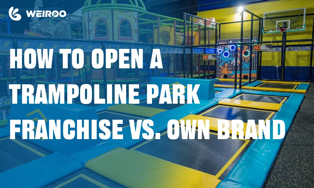 Featured cover image for the guide "How to Open a Trampoline Park: Franchise vs. Your Own Brand," displaying a vibrant indoor park.